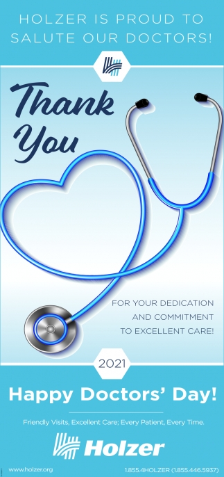 Holzer Is Proud To Salute Our Doctors!
