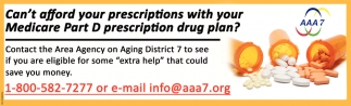 Can't Afford Your Prescriptions With Your Medicare PArt D Prescription Drug Plan?