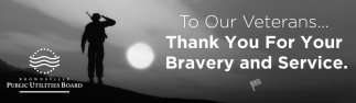 Thank You For Your Bravery And Service