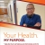 Your Health. My Purpose.