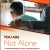 You Are Not Alone