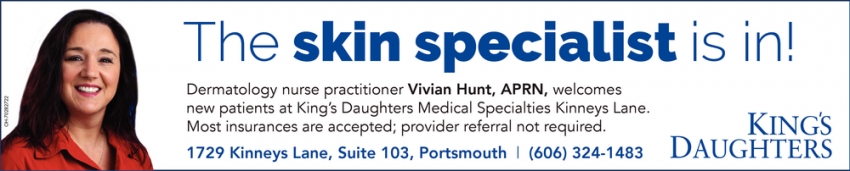 The Skin Specialist Is In!