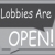 Our Lobbies Are Open!
