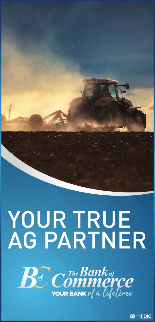 Your True Ag Partner, The Bank of Commerce, Idaho Falls, ID