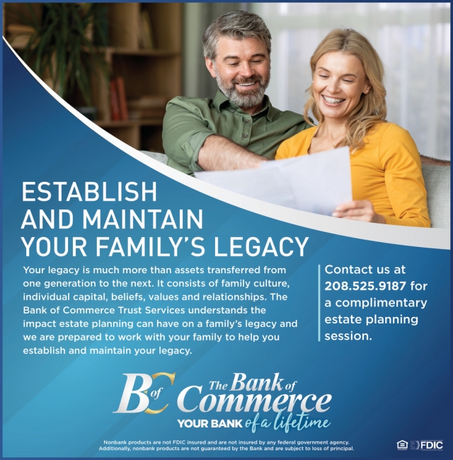 Establish and Maintain Your Family's Legacy, The Bank of Commerce, Idaho Falls, ID