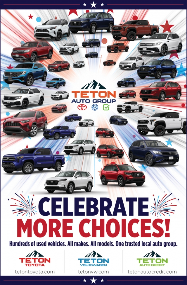 Celebrate More Choices!, Teton Auto Group, Idaho Falls, ID