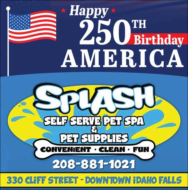 Happy 250th Birthday America, SPLASH Self Serve Pet Spa & Pet Supplies, Idaho Falls, ID