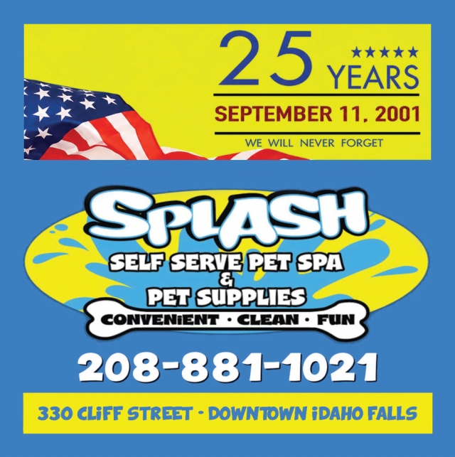 We Will Never Forget, SPLASH Self Serve Pet Spa & Pet Supplies, Idaho Falls, ID