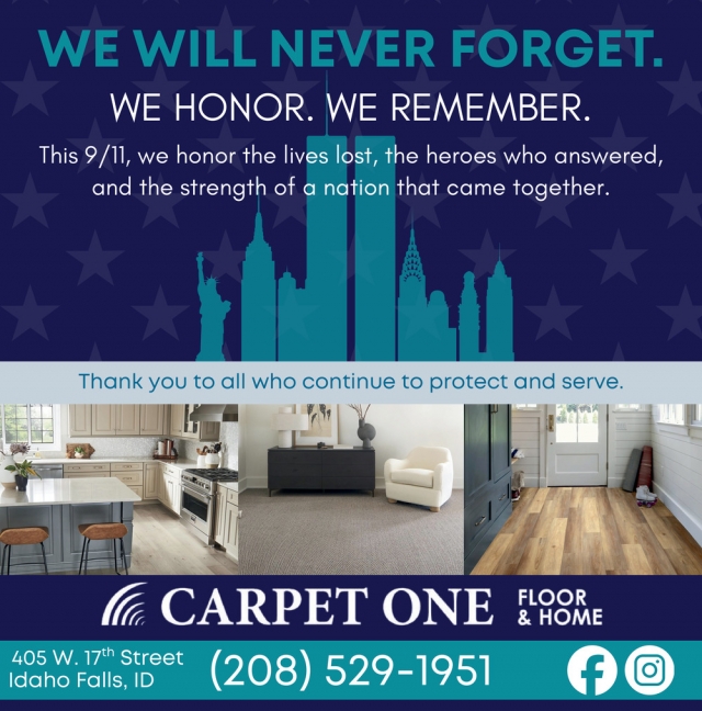 We Will Never Forget. We Honor. We Remember., Carpet One Floor & Home, Idaho Falls, ID