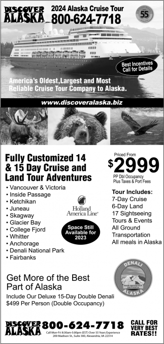 America's Oldest, Largest and Most Reliable Cruise Tour Company to Alaska