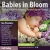 Babies in Bloom
