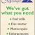 We've Got What You Need