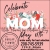Celebrate with Flowers for Mother's Day