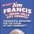 Re-Elect Jim Francis