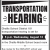 Transportation Hearing