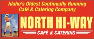 Idaho's Oldest Continually Running Café & Catering Company