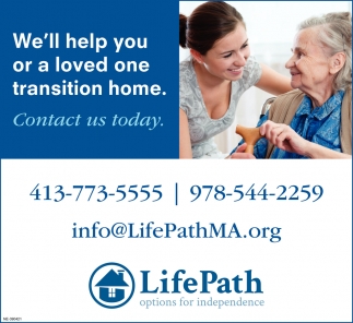 We'll Help You Or A Loved One Transition Home