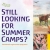 Still Looking for Summer Camps?