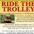 Ride the Trolley