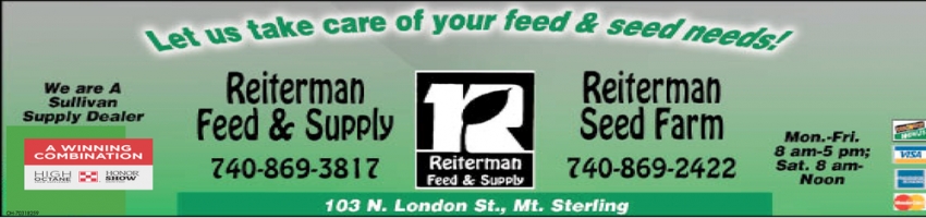 Let Us Take Care Of Your Feed & Seed Needs!