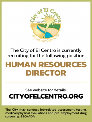 The City Of El Centro Is Currently Recruiting For The Following Position Human Resources Director