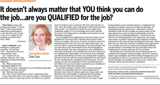 It Doesn't Always Matter That You Think You Can Do The Job... Are You Qualified For The Job?