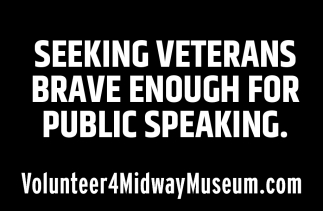 Seeking Veterans Brave Enough For Public Speaking