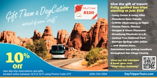 Gift Them A Daycation!