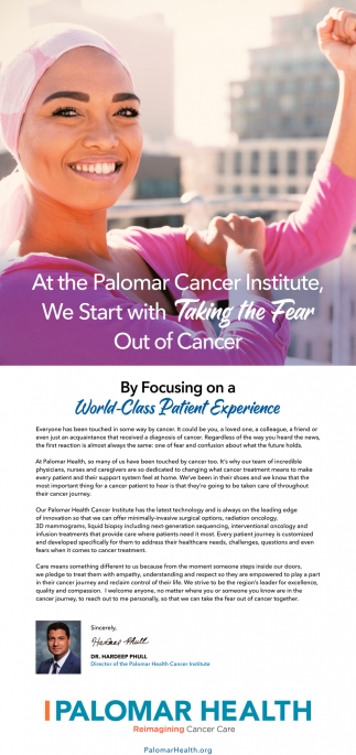 At The Palomar Cancer Institute We Start With Taking The Fear Out Of Cancer