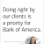 Doing Right By Our Clients Is A Priority For Bank Of America