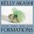 Kelly Akashi Formations