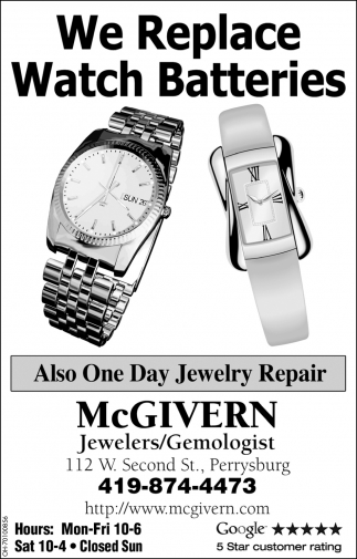 We Replace Watch Batteries Mcgivern Jewelers Perrysburg Oh