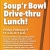 Soup'r Bowl Drive-Thru Lunch