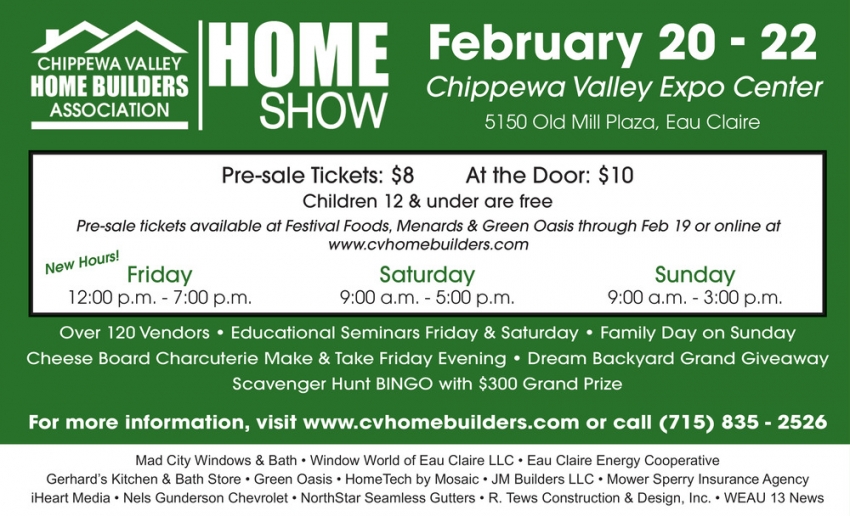 Chippewa Valley Home Builders Association Home Show (February 20-22, 2025)