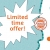 Limited Time Offer!