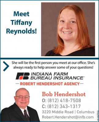 Meet Tiffany Reynolds!, Indiana Farm Bureau Insurance: Bob Hendershot