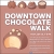 Downtown Chocolate Walk