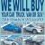 We Will Buy Your Car, Truck, Van or SUV!