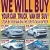 We Will Buy Your Car, Truck, Van or SUV!