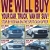 We Will Buy Your Car, Truck, Van or SUV!