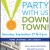 Party With Us Down Town!