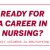 Ready for a Career in Nursing?