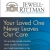 Your Loved One Never Leaves Our Care
