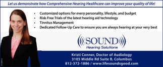 Let Us Demonstrate How Comprehensive Hearing Healthcare Can Improve Your Quality Of Life!