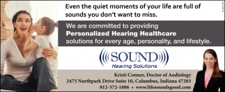 We are Committed to Providing Personalized Hearing Healthcare