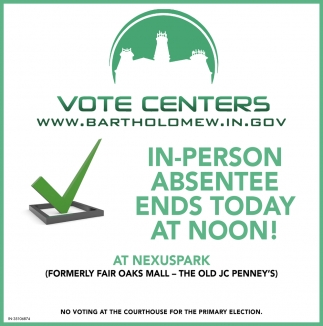 In-Person Absentee Ends Today at Noon!