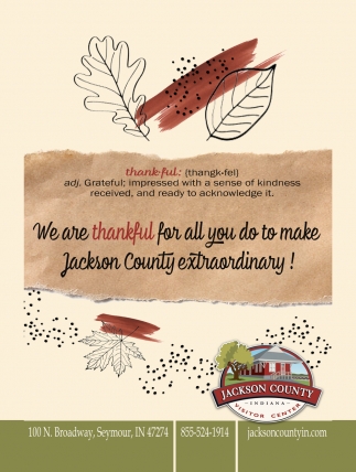 We Are Thankful For All You Do To Make Jackson County Extraordinary!