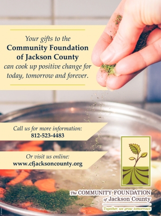 Your Gifts to the Community Foundation of Jackson County Can cook Up Positive Change for Today, tomorrow and Forever