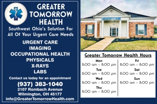 Southwest Ohios Solution For All Your Urgent Care Needs Greater Tomorrow Health Wilmington Oh