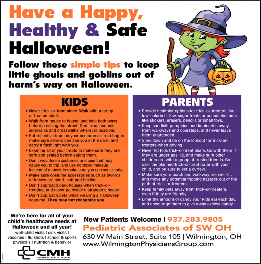 Have a Happy. Healthy & Safe Halloween!